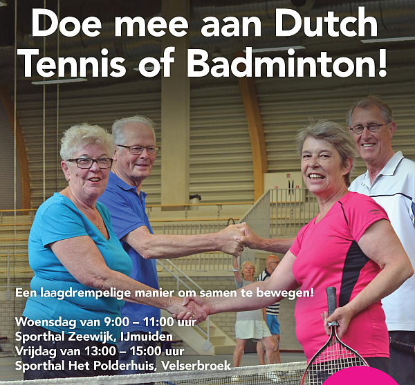 Doe mee aan Dutch Tennis of Badminton